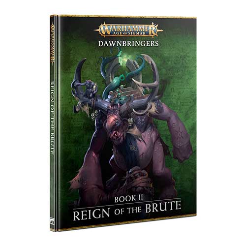 Warhammer Age of Sigmar: Dawnbringers Reign Of The Brute